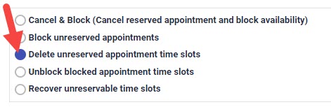 Delete unreserved appointment and block availability radio button