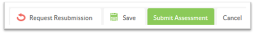 Image of Submit Assessment and Request Resubmission buttons